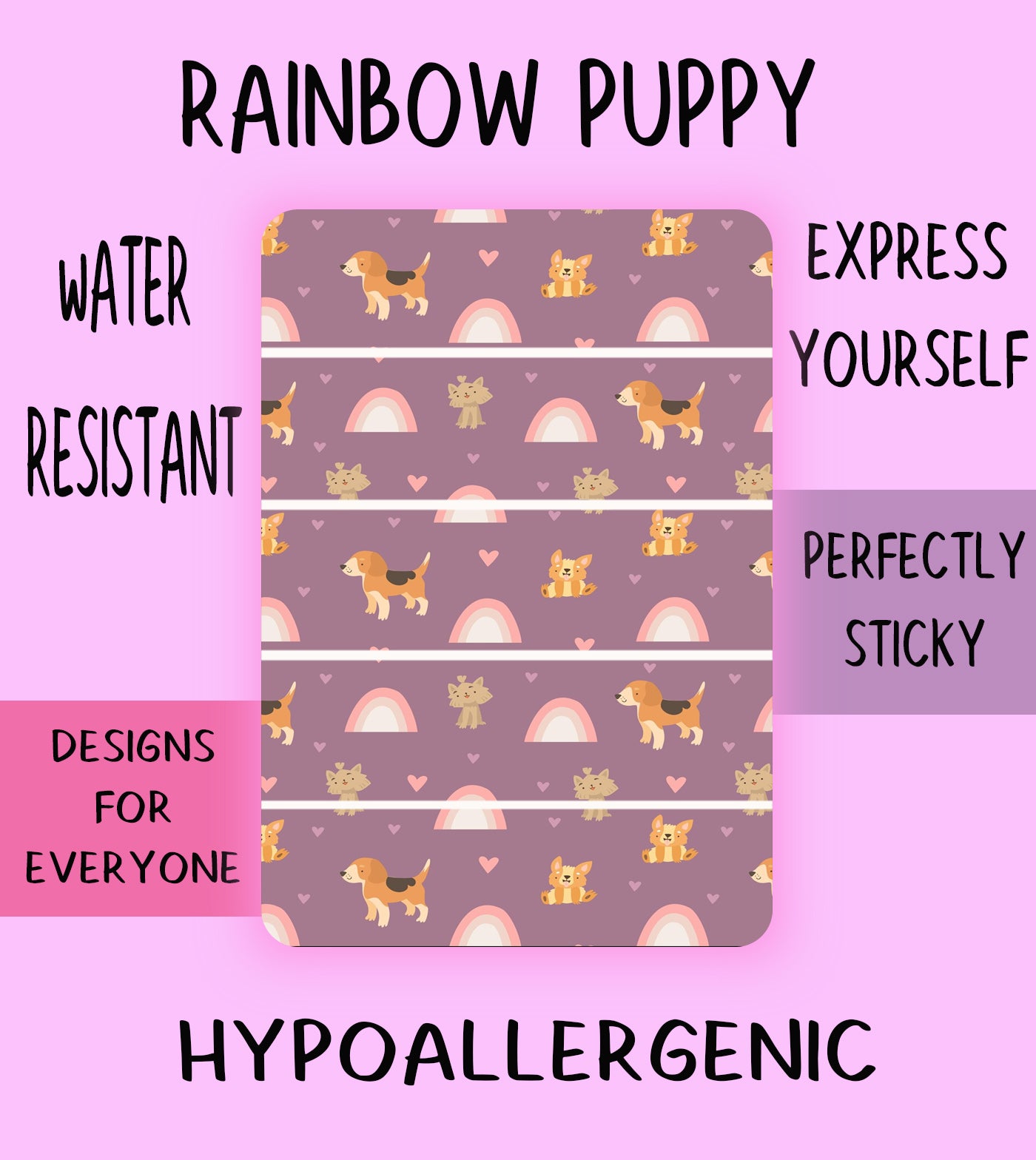 Rainbow Puppy Tubie Tape