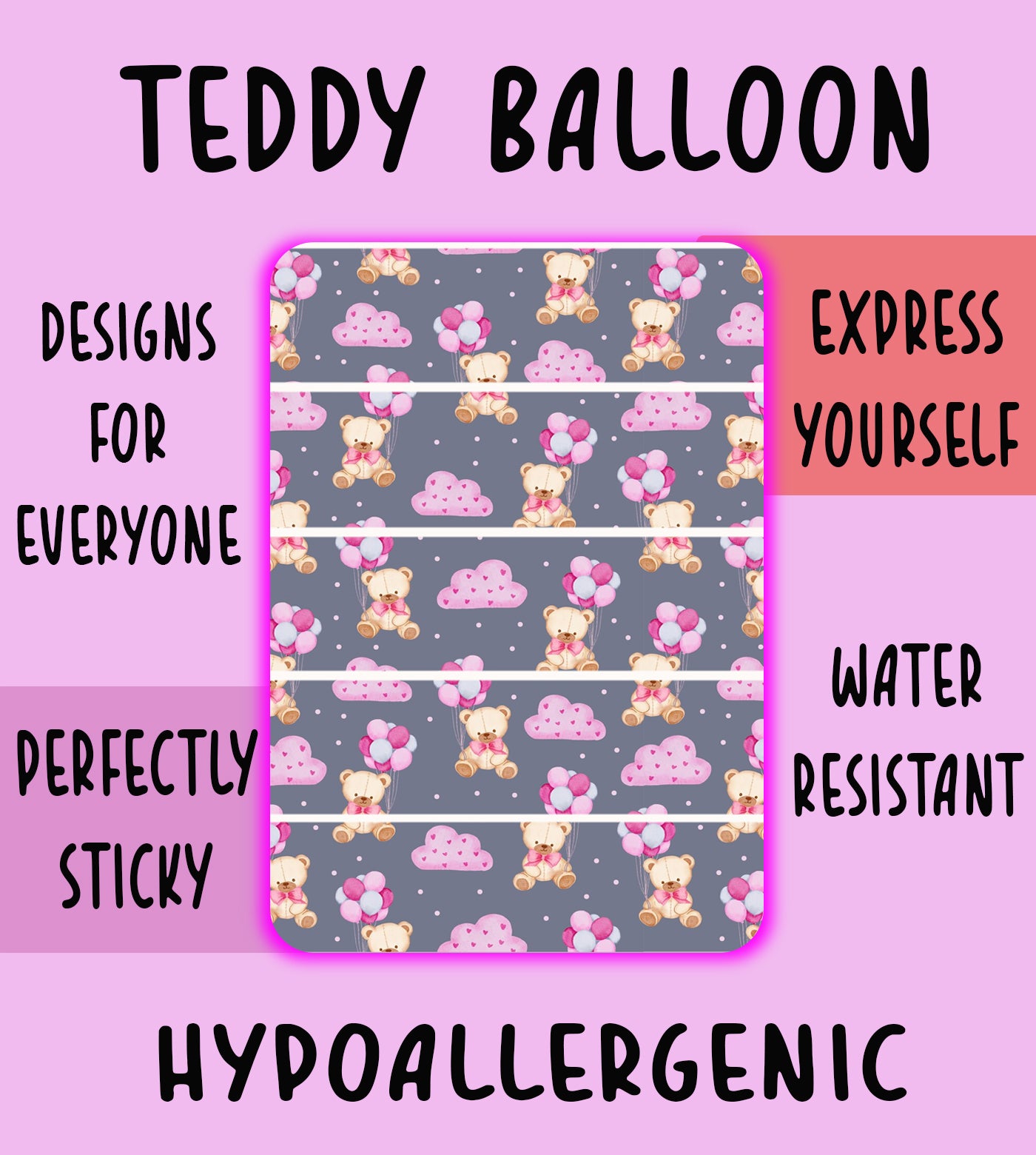 Teddy Balloon Tubie Tape