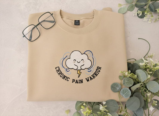 Chronic pain warrior sweat shirt